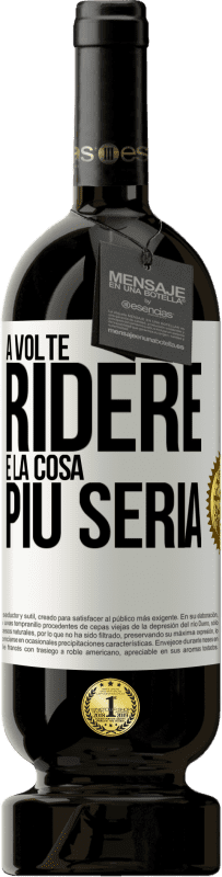 49,95 € Spedizione Gratuita | Vino rosso Edizione Premium MBS® Riserva A volte ridere è la cosa più seria Etichetta Bianca. Etichetta personalizzabile Riserva 12 Mesi Raccogliere 2014 Tempranillo