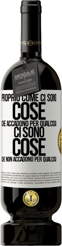 49,95 € Spedizione Gratuita | Vino rosso Edizione Premium MBS® Riserva Proprio come ci sono cose che accadono per qualcosa, ci sono cose che non accadono per qualcosa Etichetta Bianca. Etichetta personalizzabile Riserva 12 Mesi Raccogliere 2016 Tempranillo