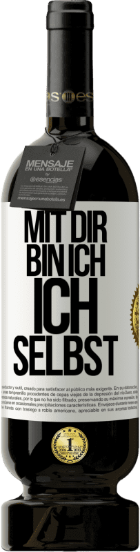 49,95 € Kostenloser Versand | Rotwein Premium Ausgabe MBS® Reserve Mit dir bin ich ich selbst Weißes Etikett. Anpassbares Etikett Reserve 12 Monate Ernte 2016 Tempranillo