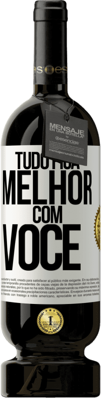 49,95 € | Vinho tinto Edição Premium MBS® Reserva Tudo fica melhor com você Etiqueta Branca. Etiqueta personalizável Reserva 12 Meses Colheita 2016 Tempranillo