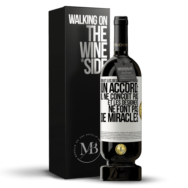 49,95 € Envoi gratuit | Vin rouge Édition Premium MBS® Réserve Dieu et les designers ont conclu un accord: il ne conçoit pas et les designers ne font pas de miracles Étiquette Blanche. Étiquette personnalisable Réserve 12 Mois Récolte 2014 Tempranillo