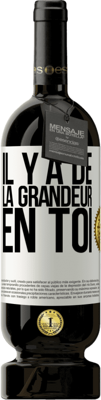 49,95 € Envoi gratuit | Vin rouge Édition Premium MBS® Réserve Il y a de la grandeur en toi Étiquette Blanche. Étiquette personnalisable Réserve 12 Mois Récolte 2016 Tempranillo