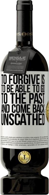 «許すことは過去に行き、無傷で戻ってくることができることです» プレミアム版 MBS® 予約する