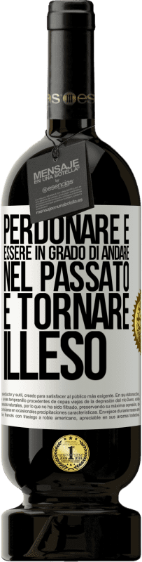 Spedizione Gratuita | Vino rosso Edizione Premium MBS® Riserva Perdonare è essere in grado di andare nel passato e tornare illeso Etichetta Bianca. Etichetta personalizzabile Riserva 12 Mesi Raccogliere 2014 Tempranillo