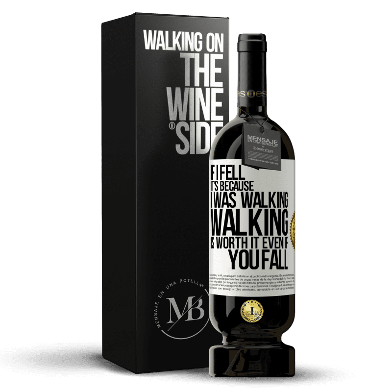 49,95 € Free Shipping | Red Wine Premium Edition MBS® Reserve If I fell it's because I was walking. Walking is worth it even if you fall White Label. Customizable label Reserve 12 Months Harvest 2014 Tempranillo