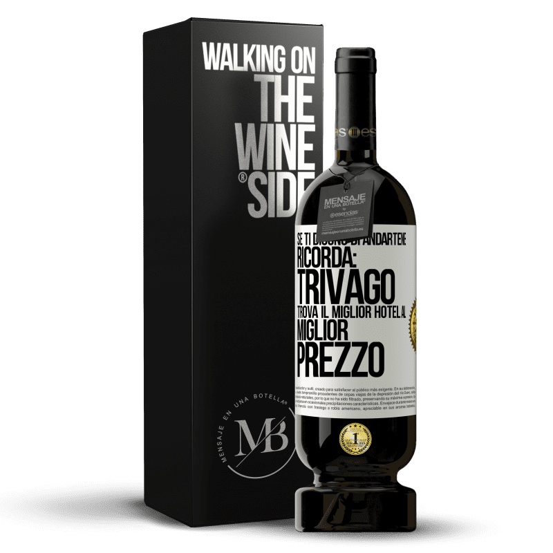 49,95 € Spedizione Gratuita | Vino rosso Edizione Premium MBS® Riserva Se ti dicono di andartene, ricorda: Trivago trova il miglior hotel al miglior prezzo Etichetta Bianca. Etichetta personalizzabile Riserva 12 Mesi Raccogliere 2014 Tempranillo