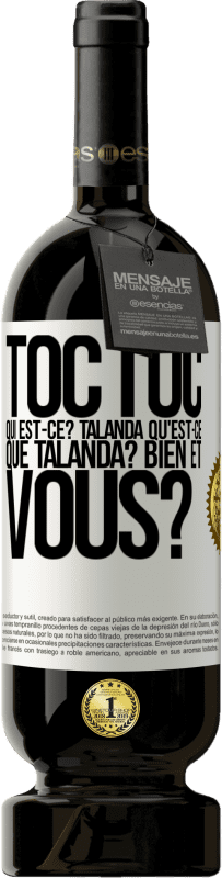 49,95 € Envoi gratuit | Vin rouge Édition Premium MBS® Réserve Toc Toc. Qui est-ce? Talanda Qu'est-ce que Talanda? Bien et vous? Étiquette Blanche. Étiquette personnalisable Réserve 12 Mois Récolte 2016 Tempranillo