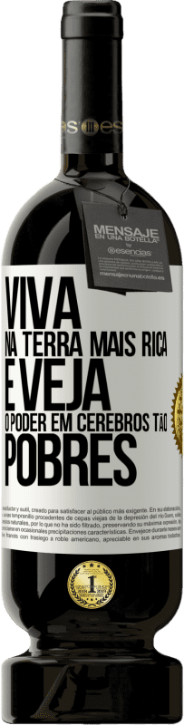 49,95 € | Vinho tinto Edição Premium MBS® Reserva Viva na terra mais rica e veja o poder em cérebros tão pobres Etiqueta Branca. Etiqueta personalizável Reserva 12 Meses Colheita 2014 Tempranillo