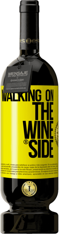 49,95 € | Красное вино Premium Edition MBS® Бронировать Walking on the Wine Side® Желтая этикетка. Настраиваемая этикетка Бронировать 12 Месяцы Урожай 2014 Tempranillo
