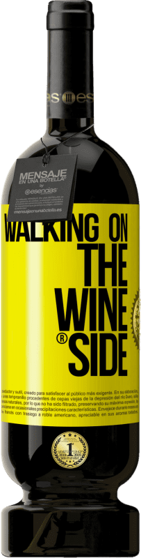 49,95 € | 红酒 高级版 MBS® 预订 Walking on the Wine Side® 黄色标签. 可自定义的标签 预订 12 个月 收成 2015 Tempranillo