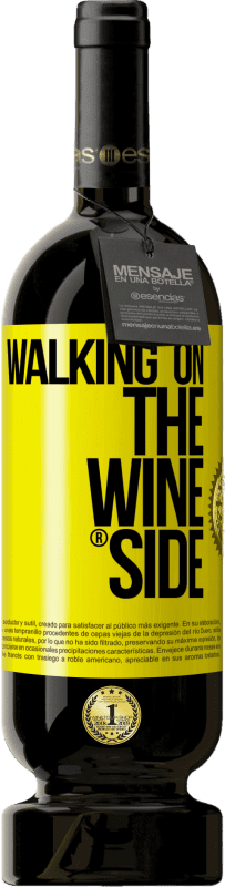 49,95 € | Vin rouge Édition Premium MBS® Réserve Walking on the Wine Side® Étiquette Jaune. Étiquette personnalisable Réserve 12 Mois Récolte 2015 Tempranillo