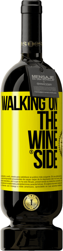 49,95 € | Vino Tinto Edición Premium MBS® Reserva Walking on the Wine Side® Etiqueta Amarilla. Etiqueta personalizable Reserva 12 Meses Cosecha 2014 Tempranillo