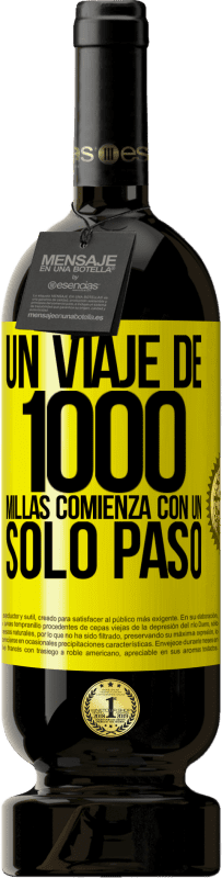 49,95 € | Vino Tinto Edición Premium MBS® Reserva Un viaje de mil millas comienza con un solo paso Etiqueta Amarilla. Etiqueta personalizable Reserva 12 Meses Cosecha 2016 Tempranillo