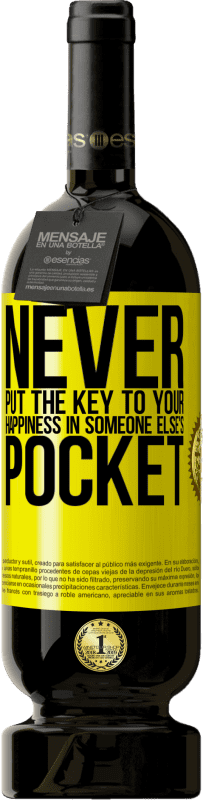 «Never put the key to your happiness in someone else's pocket» Premium Edition MBS® Reserve