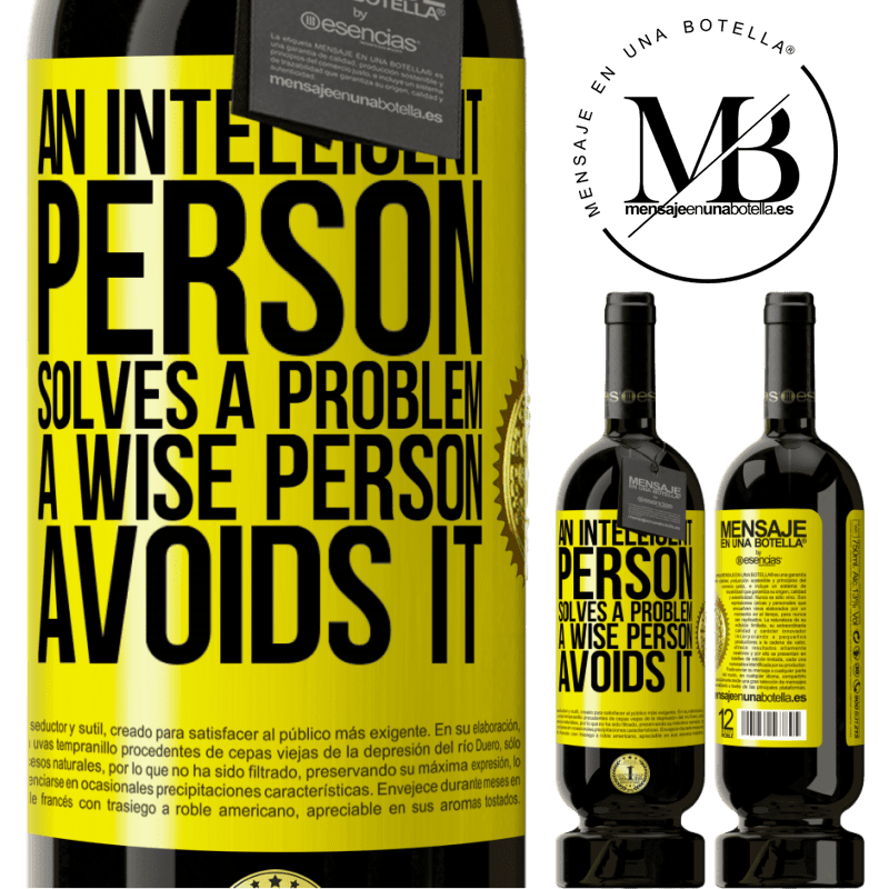 29,95 € Free Shipping | Red Wine Premium Edition MBS® Reserva An intelligent person solves a problem. A wise person avoids it Yellow Label. Customizable label Reserva 12 Months Harvest 2014 Tempranillo