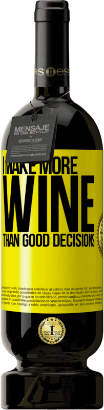 49,95 € | Красное вино Premium Edition MBS® Бронировать Я делаю больше вина, чем хорошие решения Желтая этикетка. Настраиваемая этикетка Бронировать 12 Месяцы Урожай 2014 Tempranillo