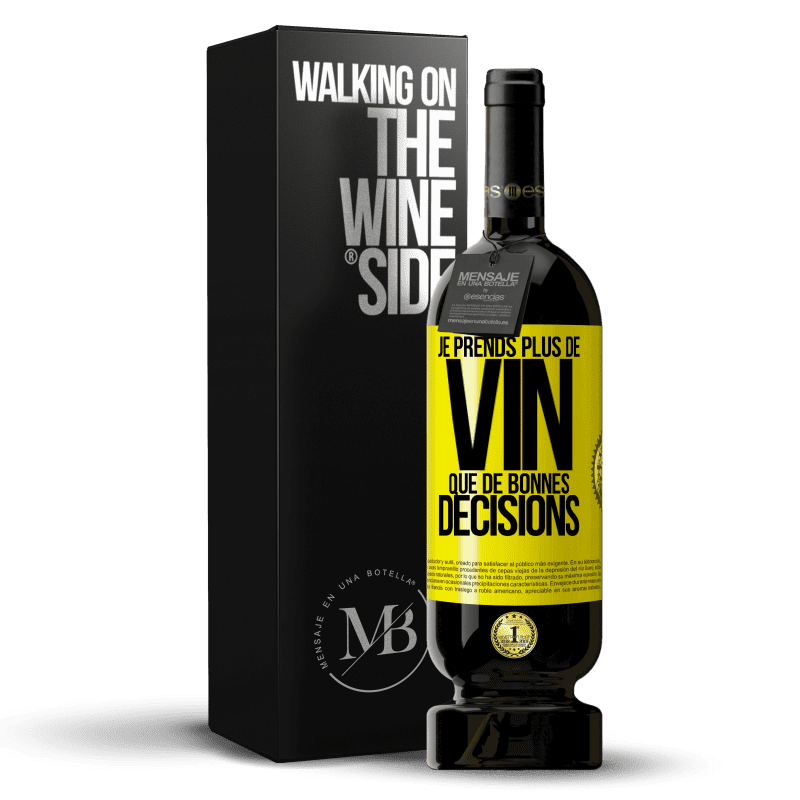 49,95 € Envoi gratuit | Vin rouge Édition Premium MBS® Réserve Je prends plus de vin que de bonnes décisions Étiquette Jaune. Étiquette personnalisable Réserve 12 Mois Récolte 2014 Tempranillo