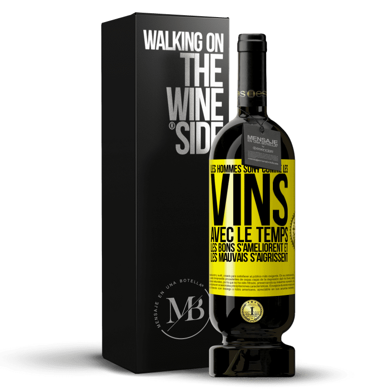 49,95 € Envoi gratuit | Vin rouge Édition Premium MBS® Réserve Les hommes sont comme les vins : avec le temps, les bons s'améliorent et les mauvais s'aigrissent Étiquette Jaune. Étiquette personnalisable Réserve 12 Mois Récolte 2015 Tempranillo