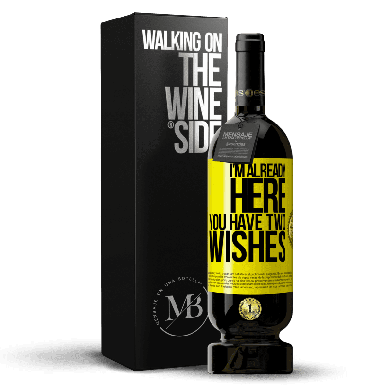 49,95 € Free Shipping | Red Wine Premium Edition MBS® Reserve I'm already here. You have two wishes Yellow Label. Customizable label Reserve 12 Months Harvest 2014 Tempranillo