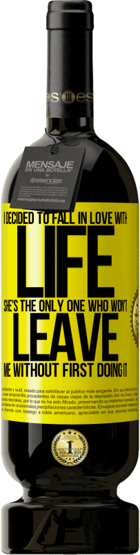 49,95 € Free Shipping | Red Wine Premium Edition MBS® Reserve I decided to fall in love with life. She's the only one who won't leave me without first doing it Yellow Label. Customizable label Reserve 12 Months Harvest 2016 Tempranillo