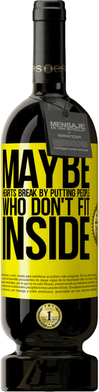 49,95 € | 红酒 高级版 MBS® 预订 也许把不适合的人放进去会伤心 黄色标签. 可自定义的标签 预订 12 个月 收成 2016 Tempranillo