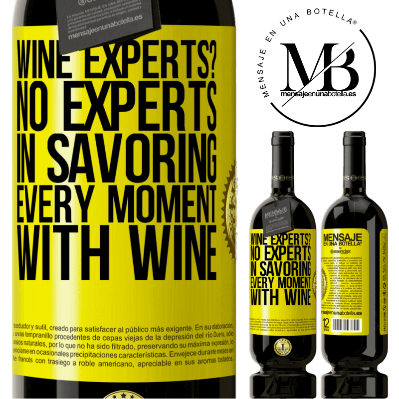 29,95 € Free Shipping | Red Wine Premium Edition MBS® Reserva wine experts? No, experts in savoring every moment, with wine Yellow Label. Customizable label Reserva 12 Months Harvest 2014 Tempranillo