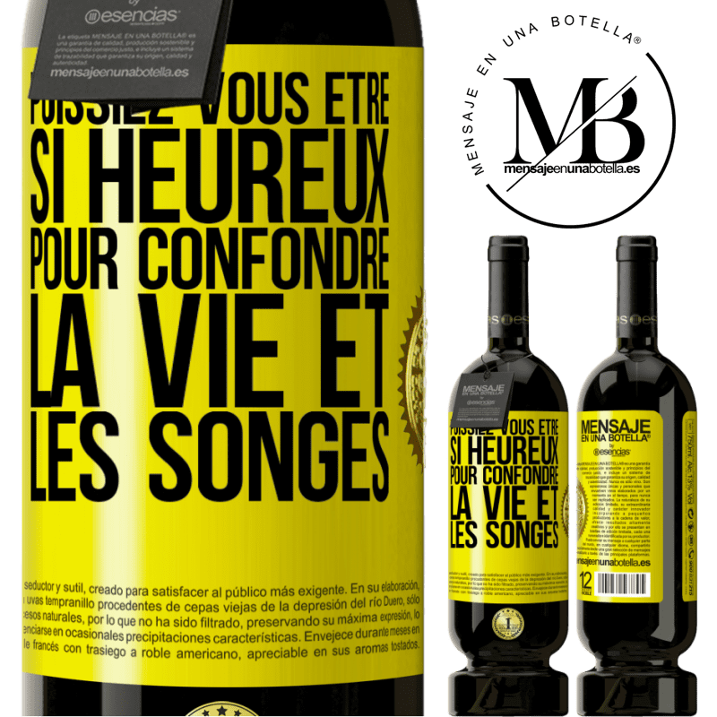 49,95 € Envoi gratuit | Vin rouge Édition Premium MBS® Réserve Puissiez-vous être si heureux pour confondre la vie et les songes Étiquette Jaune. Étiquette personnalisable Réserve 12 Mois Récolte 2014 Tempranillo