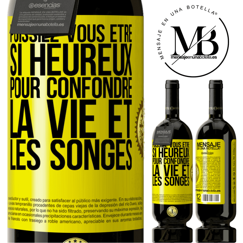 49,95 € Envoi gratuit | Vin rouge Édition Premium MBS® Réserve Puissiez-vous être si heureux pour confondre la vie et les songes Étiquette Jaune. Étiquette personnalisable Réserve 12 Mois Récolte 2016 Tempranillo