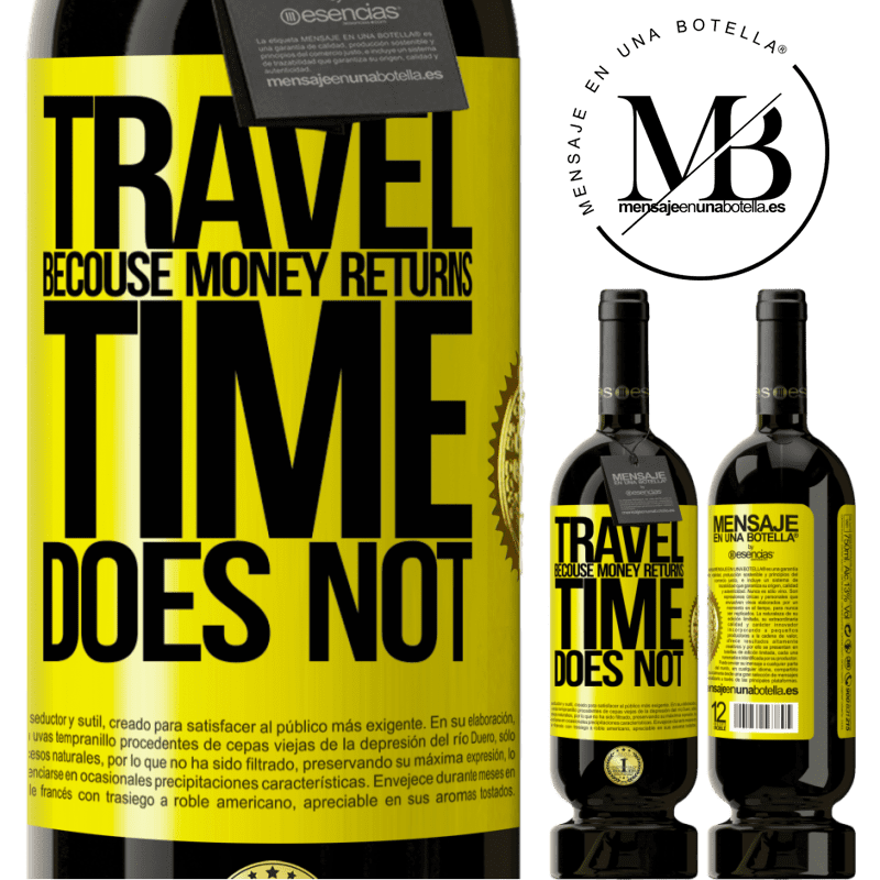 29,95 € Free Shipping | Red Wine Premium Edition MBS® Reserva Travel, because money returns. Time does not Yellow Label. Customizable label Reserva 12 Months Harvest 2014 Tempranillo