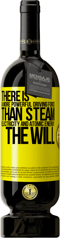 «There is a more powerful driving force than steam, electricity and atomic energy: The will» Premium Edition MBS® Reserve