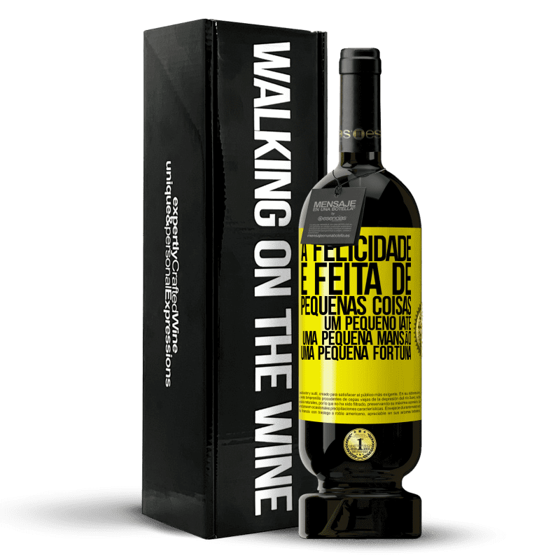 49,95 € Envio grátis | Vinho tinto Edição Premium MBS® Reserva A felicidade é feita de pequenas coisas: um pequeno iate, uma pequena mansão, uma pequena fortuna Etiqueta Amarela. Etiqueta personalizável Reserva 12 Meses Colheita 2015 Tempranillo