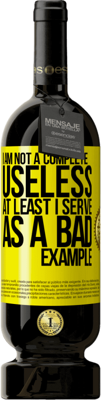 «I am not a complete useless ... At least I serve as a bad example» Premium Edition MBS® Reserve