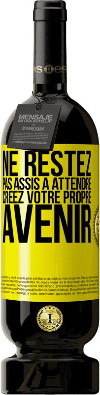 49,95 € Envoi gratuit | Vin rouge Édition Premium MBS® Réserve Ne restez pas assis à attendre, créez votre propre avenir Étiquette Jaune. Étiquette personnalisable Réserve 12 Mois Récolte 2016 Tempranillo
