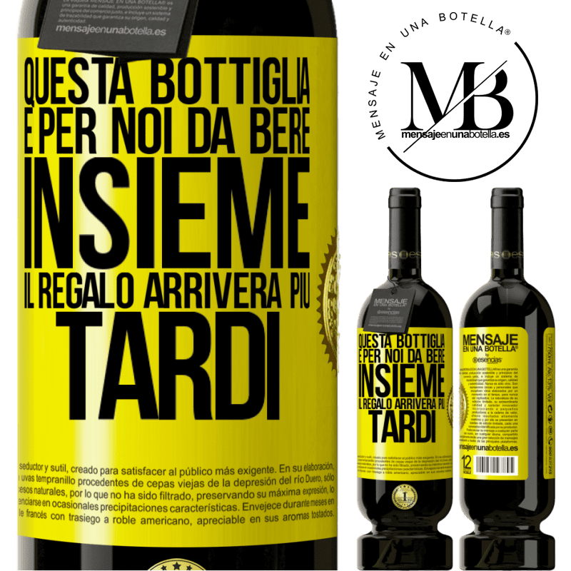 49,95 € Spedizione Gratuita | Vino rosso Edizione Premium MBS® Riserva Questa bottiglia è per noi da bere insieme. Il regalo arriverà più tardi Etichetta Gialla. Etichetta personalizzabile Riserva 12 Mesi Raccogliere 2016 Tempranillo