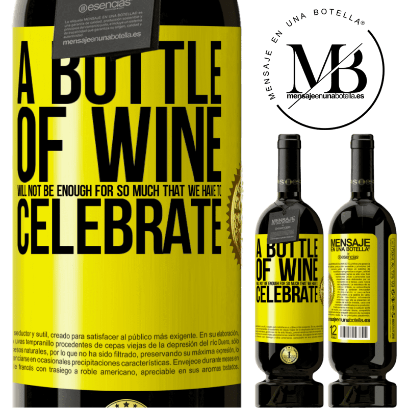 29,95 € Free Shipping | Red Wine Premium Edition MBS® Reserva A bottle of wine will not be enough for so much that we have to celebrate Yellow Label. Customizable label Reserva 12 Months Harvest 2014 Tempranillo
