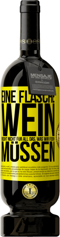 «Eine Flasche Wein reicht nicht für all das, was wir feiern müssen» Premium Ausgabe MBS® Reserve
