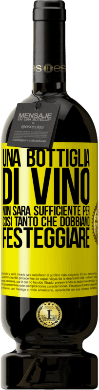 49,95 € Spedizione Gratuita | Vino rosso Edizione Premium MBS® Riserva Una bottiglia di vino non sarà sufficiente per così tanto che dobbiamo festeggiare Etichetta Gialla. Etichetta personalizzabile Riserva 12 Mesi Raccogliere 2016 Tempranillo