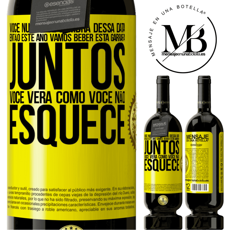 49,95 € Envio grátis | Vinho tinto Edição Premium MBS® Reserva Você nunca se lembra dessa data, então este ano vamos beber esta garrafa juntos. Você verá como você não esquece Etiqueta Amarela. Etiqueta personalizável Reserva 12 Meses Colheita 2016 Tempranillo