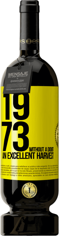 49,95 € | 红酒 高级版 MBS® 预订 1973年。毫无疑问，丰收 黄色标签. 可自定义的标签 预订 12 个月 收成 2014 Tempranillo