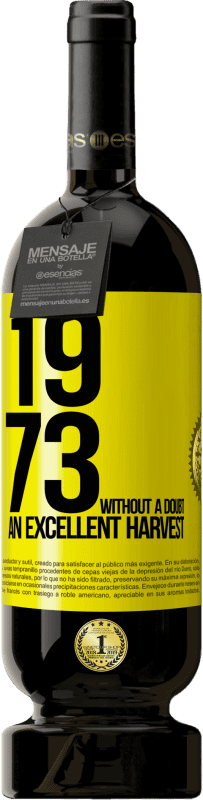 49,95 € Free Shipping | Red Wine Premium Edition MBS® Reserve 1973. Without a doubt, an excellent harvest Yellow Label. Customizable label Reserve 12 Months Harvest 2015 Tempranillo