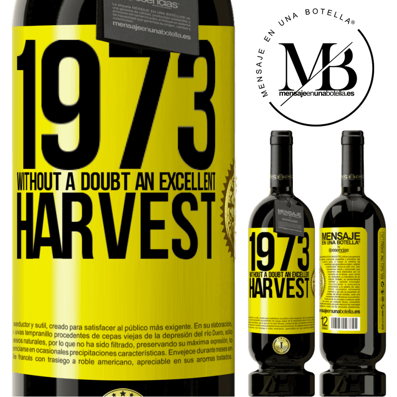 29,95 € Free Shipping | Red Wine Premium Edition MBS® Reserva 1973. Without a doubt, an excellent harvest Yellow Label. Customizable label Reserva 12 Months Harvest 2014 Tempranillo