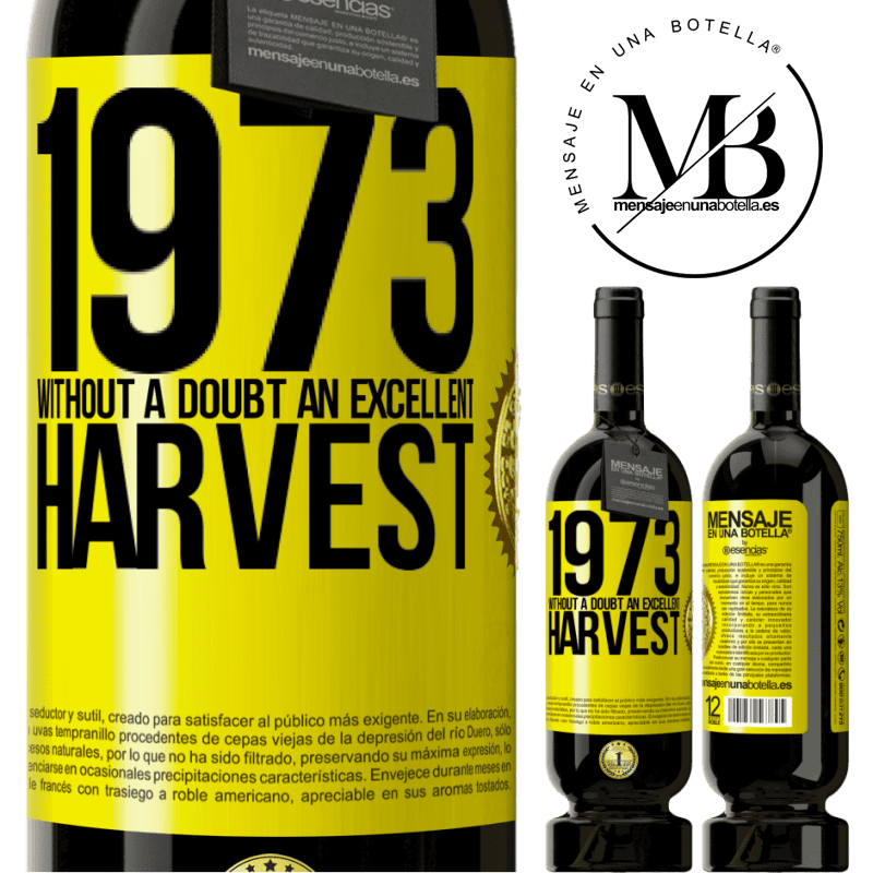 49,95 € Free Shipping | Red Wine Premium Edition MBS® Reserve 1973. Without a doubt, an excellent harvest Yellow Label. Customizable label Reserve 12 Months Harvest 2014 Tempranillo