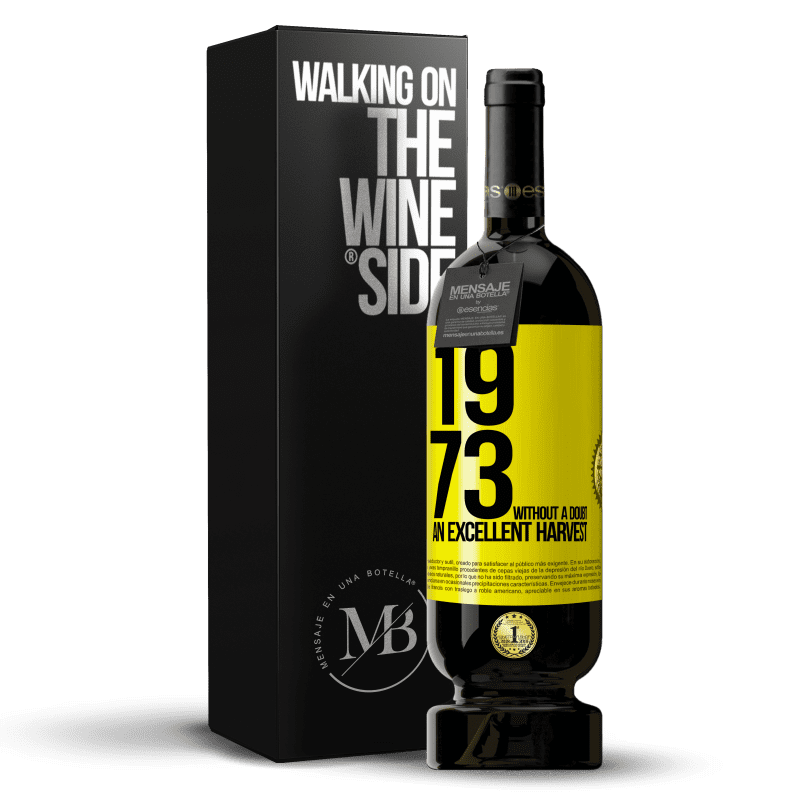 39,95 € Free Shipping | Red Wine Premium Edition MBS® Reserva 1973. Without a doubt, an excellent harvest Yellow Label. Customizable label Reserva 12 Months Harvest 2015 Tempranillo