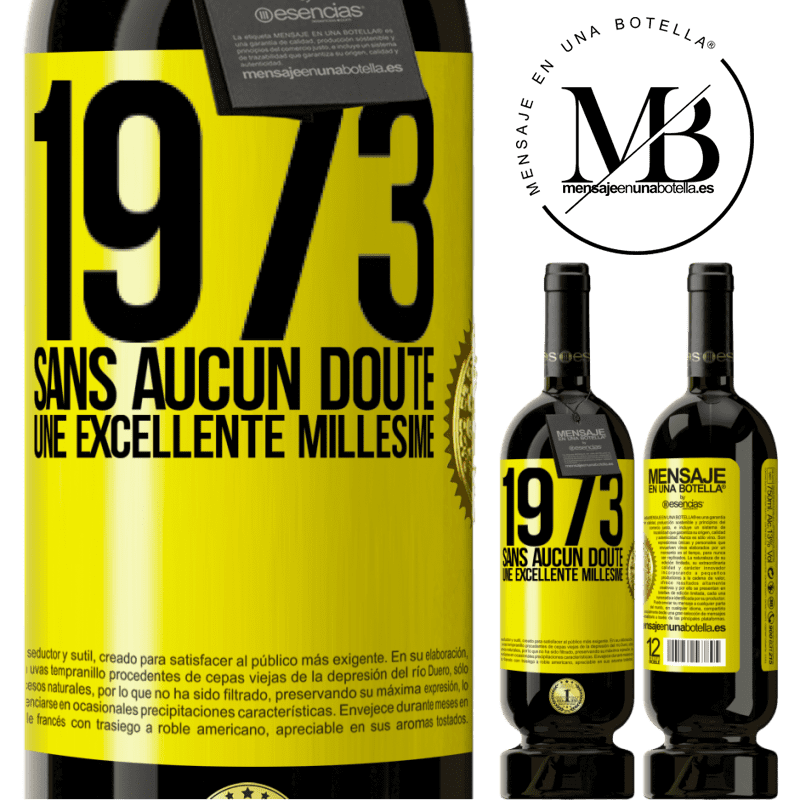 49,95 € Envoi gratuit | Vin rouge Édition Premium MBS® Réserve 1973. Sans aucun doute, une excellente millésime Étiquette Jaune. Étiquette personnalisable Réserve 12 Mois Récolte 2014 Tempranillo