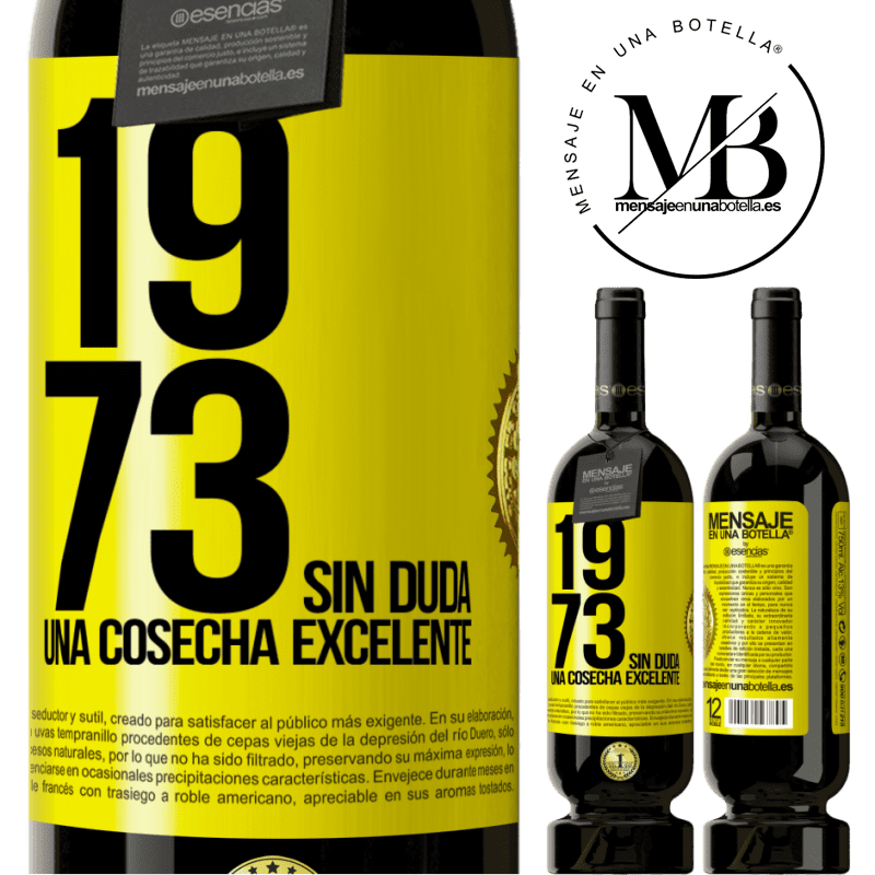 49,95 € Envío gratis | Vino Tinto Edición Premium MBS® Reserva 1973. Sin duda, una cosecha excelente Etiqueta Amarilla. Etiqueta personalizable Reserva 12 Meses Cosecha 2014 Tempranillo