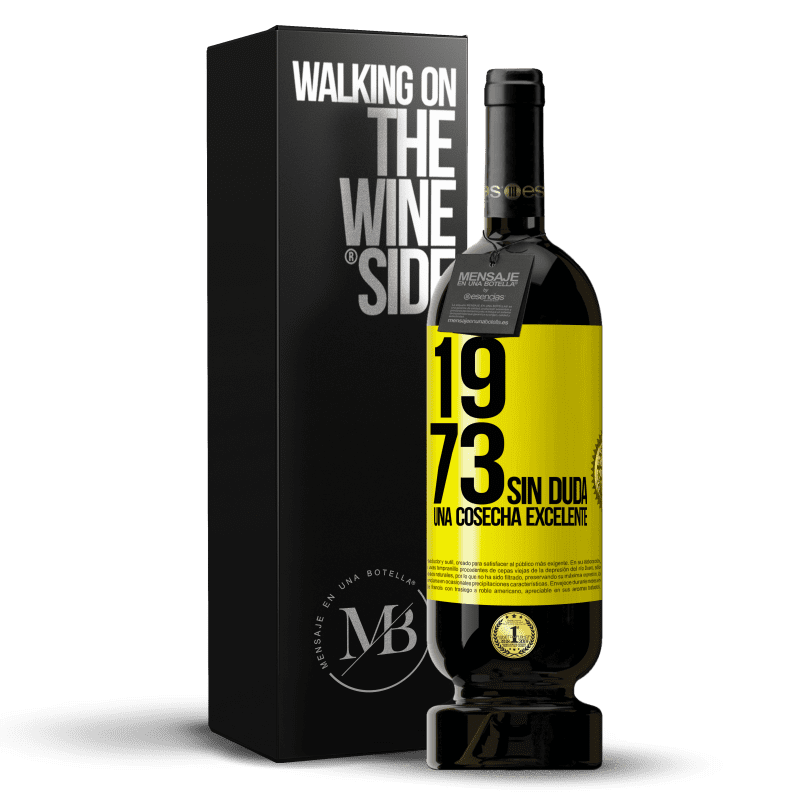 49,95 € Envío gratis | Vino Tinto Edición Premium MBS® Reserva 1973. Sin duda, una cosecha excelente Etiqueta Amarilla. Etiqueta personalizable Reserva 12 Meses Cosecha 2015 Tempranillo