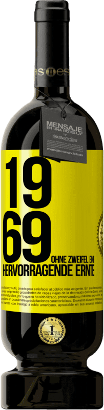 49,95 € | Rotwein Premium Ausgabe MBS® Reserve 1969. Ohne Zweifel eine hervorragende Ernte Gelbes Etikett. Anpassbares Etikett Reserve 12 Monate Ernte 2014 Tempranillo