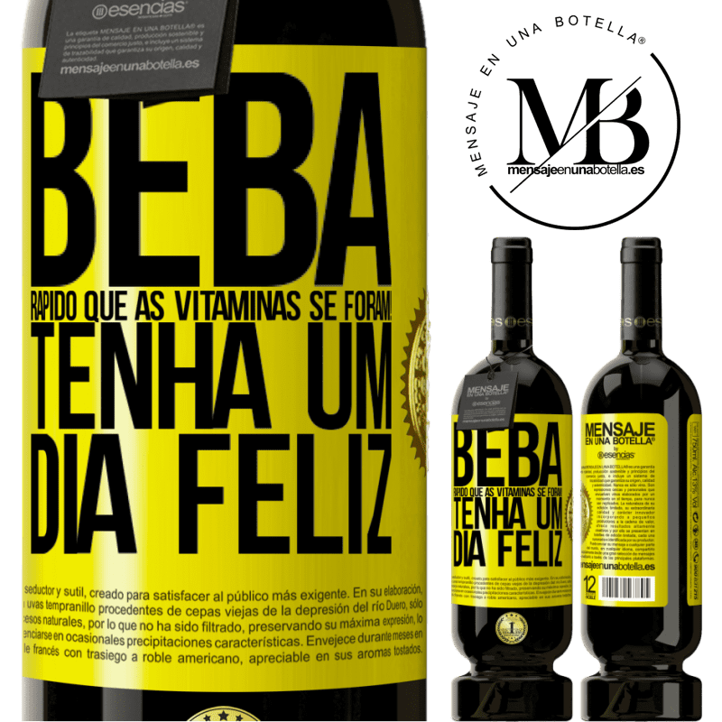 49,95 € Envio grátis | Vinho tinto Edição Premium MBS® Reserva Beba rápido que as vitaminas se foram! Tenha um dia feliz Etiqueta Amarela. Etiqueta personalizável Reserva 12 Meses Colheita 2014 Tempranillo