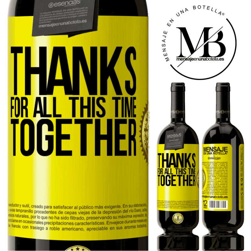 49,95 € Free Shipping | Red Wine Premium Edition MBS® Reserve Thanks for all this time together Yellow Label. Customizable label Reserve 12 Months Harvest 2014 Tempranillo