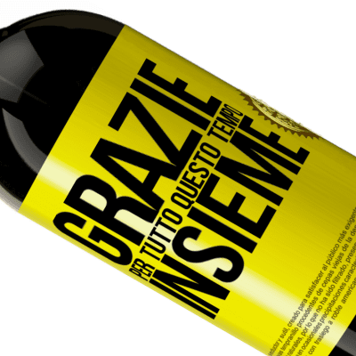 Espressioni Uniche e Personali. «Grazie per tutto questo tempo insieme» Edizione Premium MBS® Riserva